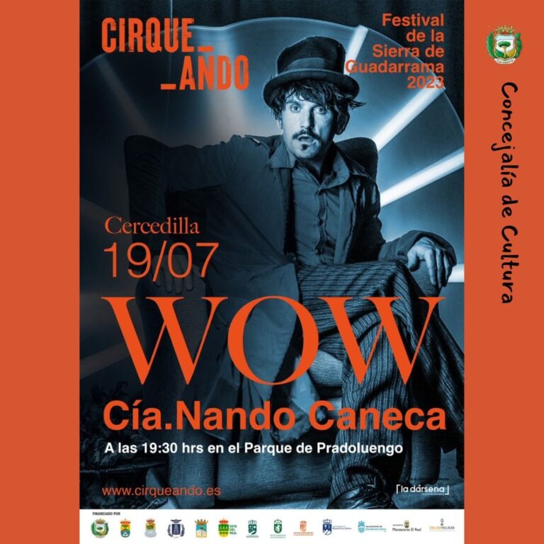 Programación cultural de julio en Cercedilla: La Cía. Nando Caneca presenta «WOW»