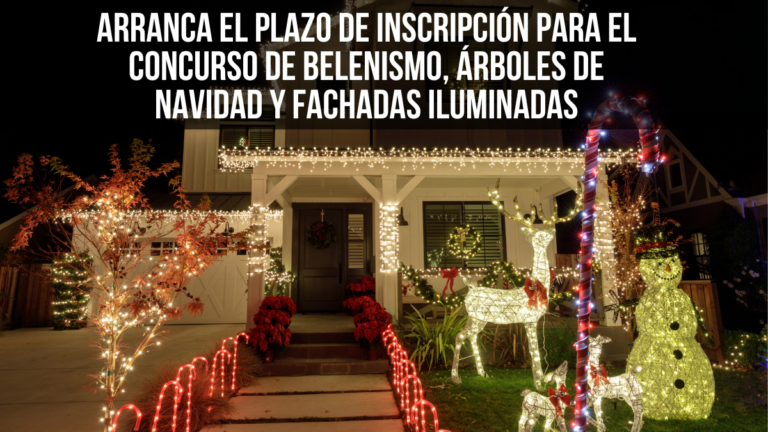 Inicia la Convocatoria para el Concurso de Belenismo, Árboles de Navidad y Fachadas Iluminadas