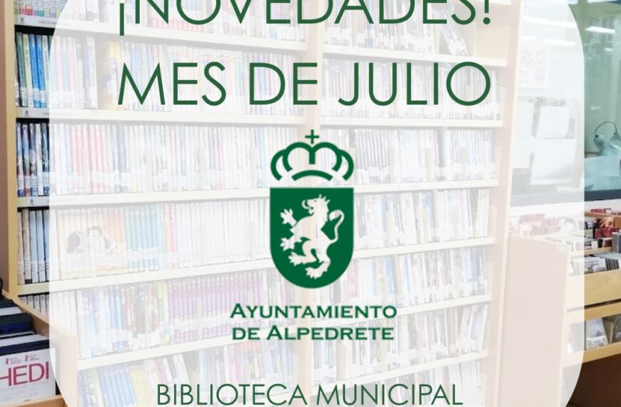 Novedades de julio 2026: Descubre lo último en la Biblioteca Municipal