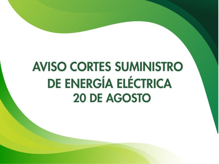 Cortes temporales de suministro eléctrico por trabajos de mantenimiento programados para el 20 de agosto de 2026